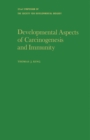 Developmental Aspects of Carcinogenesis and Immunity - eBook