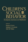 Children's Social Behavior : Development, Assessment, and Modification - eBook