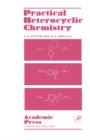 Practical Heterocyclic Chemistry - eBook