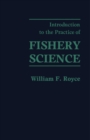 Introduction to the Practice of Fishery Science - eBook