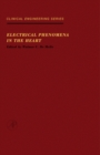 Electrical Phenomena in the Heart - eBook