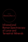 Infrared and Raman Spectroscopy of Lunar and Terrestrial Minerals - eBook