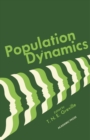 Population Dynamics : Proceedings of a Symposium Conducted by the Mathematics Research Center The University of Wisconsin, Madison June 19-21, 1972 - eBook