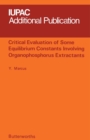 Critical Evaluation of Some Equilibrium Constants Involving Organophosphorus Extractants - eBook