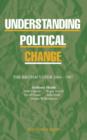 Understanding Political Change : The British Voter 1964-1987 - eBook