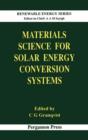 Materials Science for Solar Energy Conversion Systems - eBook