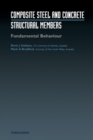 Composite Steel and Concrete Structural Members : Composite Steel and Concrete Structures: Fundamental Behaviour (Second Edition) - eBook