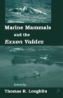 Marine Mammals and the Exxon Valdez - eBook
