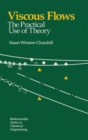 Viscous Flows : The Practical Use of Theory - eBook