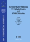 Semiconductor Materials for Optoelectronics and LTMBE Materials : Proceedings: Symposium A: Semiconductor Materials for Optoelectronic Devices/OEICs/Photonics and Symposium B: Low Temperature Molecula - eBook