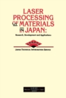 Laser Processing of Materials in Japan : Research, Development and Applications - eBook