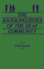 The Sociolinguistics of the Deaf Community - eBook