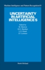 Uncertainty in Artificial Intelligence 5 - eBook