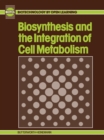 Biosynthesis & Integration of Cell Metabolism - eBook