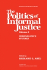 The Politics of Informal Justice : Volume 2: Comparative Studies - eBook