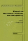 Fusarium : Mycotoxins, Taxonomy, Pathogenicity - eBook