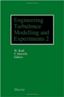 Engineering Turbulence Modelling and Experiments - 2 : Proceedings of the Second International Symposium on Engineering Turbulence Modelling and Measurements, Florence, Italy, 31 May - 2 June, 1993 - eBook