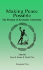 Making Peace Possible : The Promise of Economic Conversion - eBook