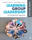 Learning Group Leadership : An Experiential Approach - eBook