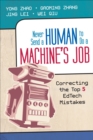 Never Send a Human to Do a Machine's Job : Correcting the Top 5 EdTech Mistakes - eBook