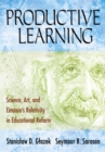 Productive Learning : Science, Art, and Einstein's Relativity in Educational Reform - eBook