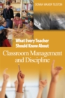 What Every Teacher Should Know About Classroom Management and Discipline - eBook