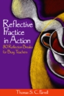 Reflective Practice in Action : 80 Reflection Breaks for Busy Teachers - eBook