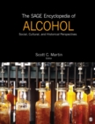 The SAGE Encyclopedia of Alcohol : Social, Cultural, and Historical Perspectives - eBook