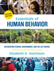 Essentials of Human Behavior : Integrating Person, Environment, and the Life Course - eBook