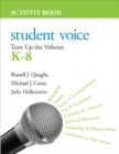 Student Voice : Turn Up the Volume K-8 Activity Book - eBook