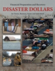 Disaster Dollars: Financial Preparation and Recovery for Towns, Businesses, Farms, and Individuals - eBook