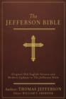 The Jefferson Bible [annotated] : Original Old English Version and Modern Updates to The Jefferson Bible - eBook