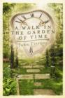 A Walk in the Garden of Time - eBook