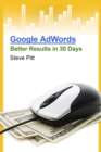 Google AdWords: Better Results In 30 Days - eBook