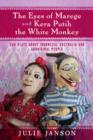 The Eyes of Marege and Kera Putih the White Monkey : Two Plays About Indonesia, Australia and Aboriginal People. - eBook