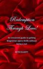 Redemption Through Love! : An Irreverent Guide to Getting Wagnerian Opera Thrills Without Being a Nut - eBook