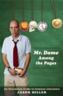 Mr. Dame Among the Pages : An Uncommon Guide to Common Literature - eBook