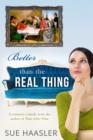 Better Than the Real Thing - eBook
