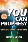 You Can Prophesy : Supernatural - Simple - Safe - eBook