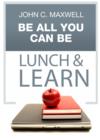 Be All You Can Be Lunch & Learn - eBook