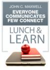 Everyone Communicates, Few Connect Lunch & Learn - eBook