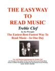 The EasyWay to Read Music Treble Clef : The Easiest-Best-Fastest Way To Read Music - In One Day For All Musical Instruments In Treble Clef - eBook