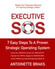 Executive SOS : 7 Easy Steps to a Proven Strategic Operating System - eBook