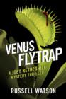 Venus Flytrap : A Joey Netherhill Mystery Thriller - eBook
