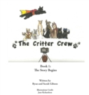 The Critter Crew: The Story Begins - eBook