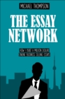 The Essay Network : How I Built a Million Dollar Online Business Selling Essays - eBook