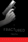 A Fractured Truth - eBook