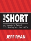A Man Short : "An Insider's Tale of T.G.I. Friday's in the 1980s" - eBook