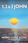 1, 2 & 3 John : Word Come Alive - eBook