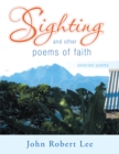 Sighting and Other Poems of Faith : Selected Poems - eBook